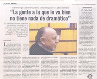 "La gente a la que le va bien no tiene nada de dramático" (entrevista)