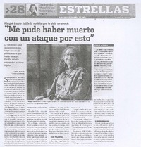 "Me pude haber muerto con un ataque por esto"