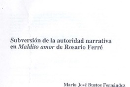 Subversión de la autoridad narrativa en Maldito amor de Rosario Ferré