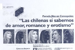 "Las chilenas sí sabemos de amor, romance y erotismo"