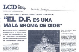 "El D.F. es una mala broma de dios"