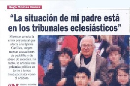 "La situación de mi padre está en los tribunales eclesiásticos" (entrevista)