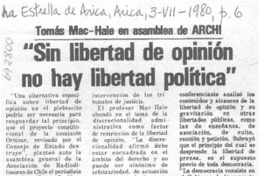 "Sin la libertad de opinión no hay libertad política".