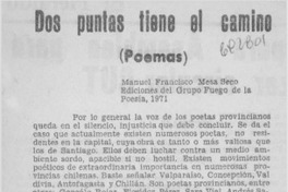 Dos puntas tiene el camino