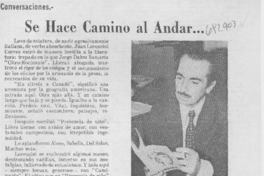 Se hace camino al andar ...