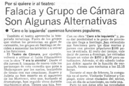 Falacia y Grupo de Cámara son algunas alternativas.