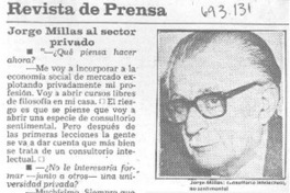 Jorge Millas al sector privado : [entrevista]