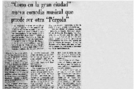Como en la gran ciudad" nueva comedia musical que puede ser otra "Pérgola".