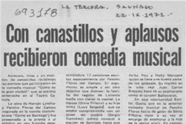 Con canastillos y aplausos recibieron comedia musical.