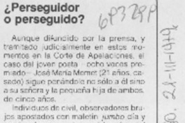 Perseguidor o perseguido?.