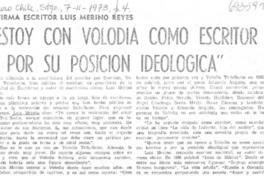 "Estoy con Volodia como escritor y por su posición ideológica".