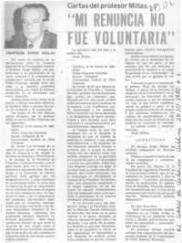 Mi renuncia no fue voluntaria".