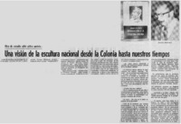 Una visión de la escultura nacional desde la colonia hasta nuestros tiempos : [entrevistas]