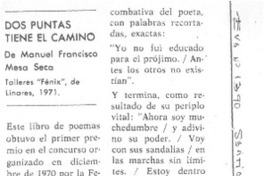 Dos puntas tiene el camino