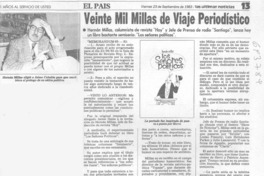 Veinte mil millas de viaje periodístico.