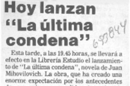 Hoy lanzan "La última condena".