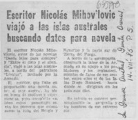 Escritor Nicolás Mihovilovic viajó a las islas australes buscando datos para novela.