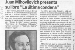 Juan Mihovilovich presenta su libro "La última condena".