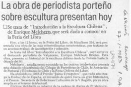 La obra de periodista porteño sobre escultura presentan hoy.