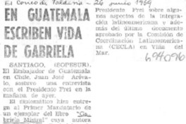 En Guatemala escriben vida de Gabriela.