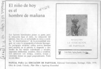 El Niño de hoy es el hombre del mañana.