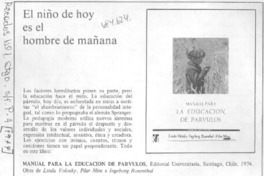 El Niño de hoy es el hombre del mañana.