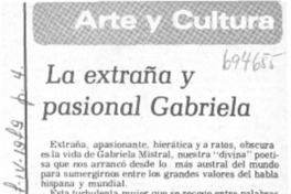 La extraña y pasional Gabriela.