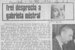 Frei desprecia a Gabriela Mistral.