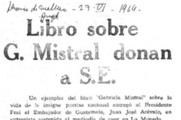 Libro sobre G. Mistral donan a S. E.