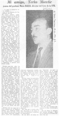 Mi amigo, Yerko Moretic