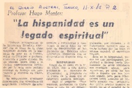 La hispanidad es un legado espiritual".