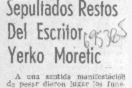 Sepultados restos del escritor Yerko Moretic.