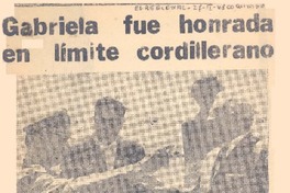 Gabriela fue honrada en límite cordillerano.