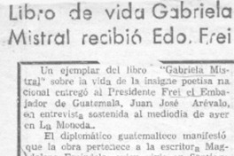 Libro de vida Gabriela Mistral recibió Edo. Frei.