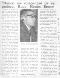 "Nunca me arrepentiré de ser profesor" Hugo Montes Brunet.