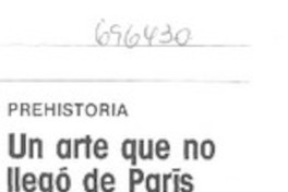 Un arte que no llegó de París.