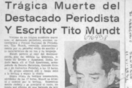 Trágica muerte del destacado periodista y escritor Tito Mundt.