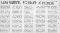 Isauro Santelices, resucitador de presencias
