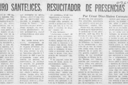 Isauro Santelices, resucitador de presencias