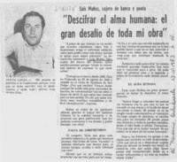 "Descifrar el alma humana: el gran desafío de toda mi obra".