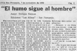 El humo sigue al hombre"