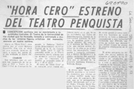 Hora cero" estreno del teatro penquista.
