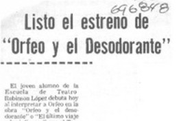 Listo el estreno de "Orfeo y el desodorante".