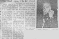 Tito Mundt murió a lo Tito Mundt.