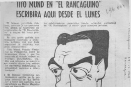 Tito Mund en "El Rancagüino" escribirá aquí desde el lunes.