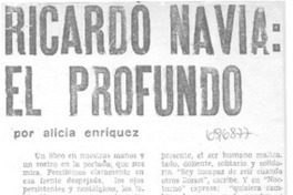 Ricardo Navia: el profundo