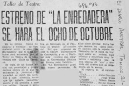 Estreno de "La enredadera" se hará el ocho de octubre.