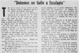"Debemos un gallo a Esculapio"