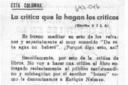 La crítica que la hagan los críticos