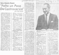 "Falta un poco de controversia" : [entrevista]